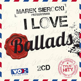 VARIOUS Marek Sierocki Przedstawia: I Love Ballads 2CD