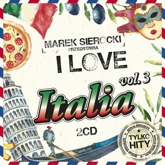 Marek Sierocki przedstawia: I Love Italia 3