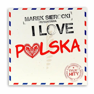 Marek Sierocki Przedstawia: I love Polska