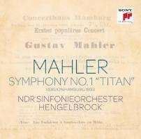 HENGELBROCK, THOMAS Mahler: Sinfonie Nr. 1 "titan" (hamburg Version 1893) CD