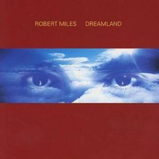 MILES, ROBERT Dreamland Incl. One And One CD
