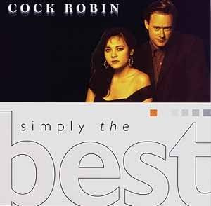 COCK ROBIN Simply The Best CD