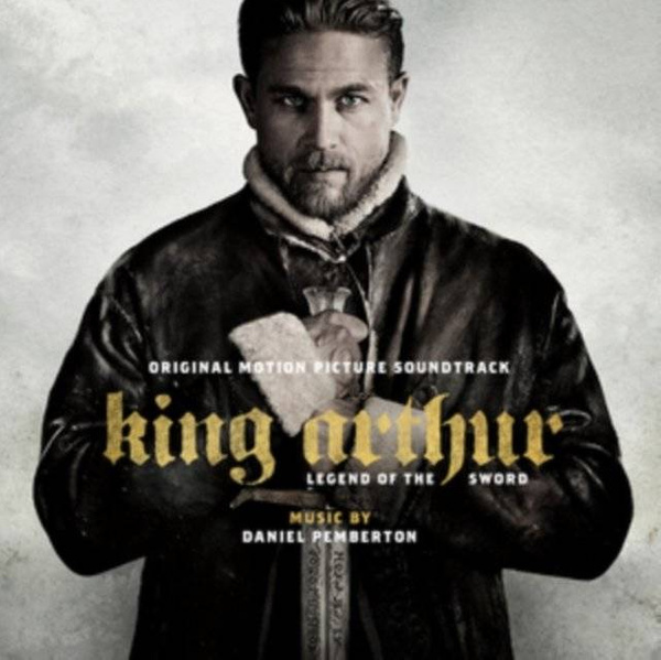 PEMBERTON, DANIEL King Arthur: Legend Of The Sword (original Motion Picture Soundtrack) CD