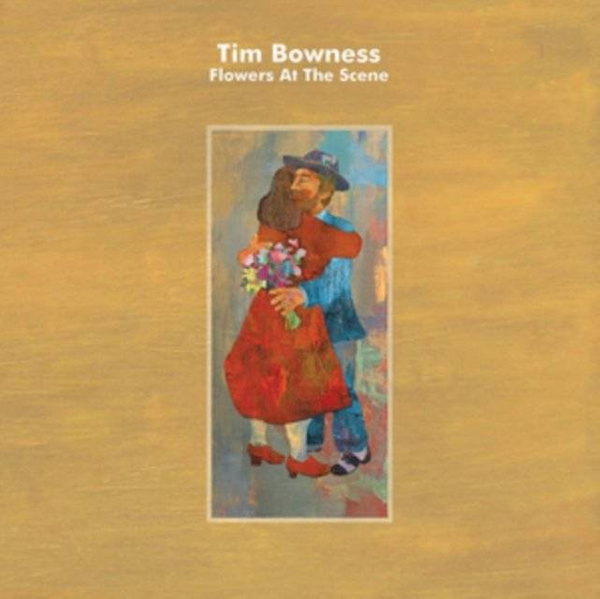 BOWNESS, TIM Flowers At The Scene CD