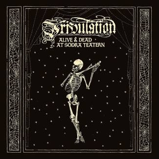 TRIBULATION Alive & Dead At Södra Teatern 3CD