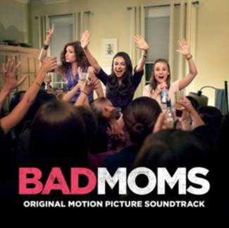 VARIOUS Bad Moms (original Motion Picture Soundtrack) CD