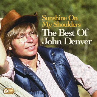 DENVER, JOHN Sunshine On My Shoulders: The Best Of John Denver 2CD