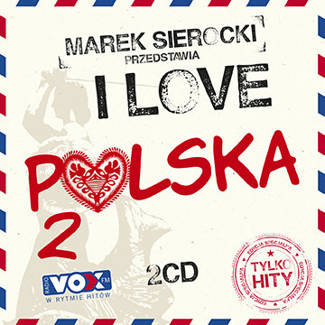 VARIOUS Marek Sierocki Przedstawia: I Love Polska 2 2CD