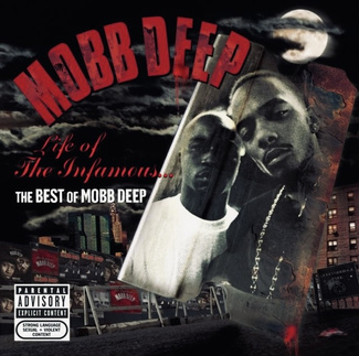 Life Of The Infamous... The Best Of Mobb Deep