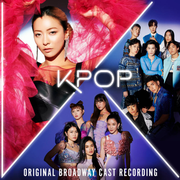 ORIGINAL BROADWAY CAST OF KPOP Kpop (original Broadway Cast Recording) CD