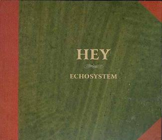 HEY Echosystem CD