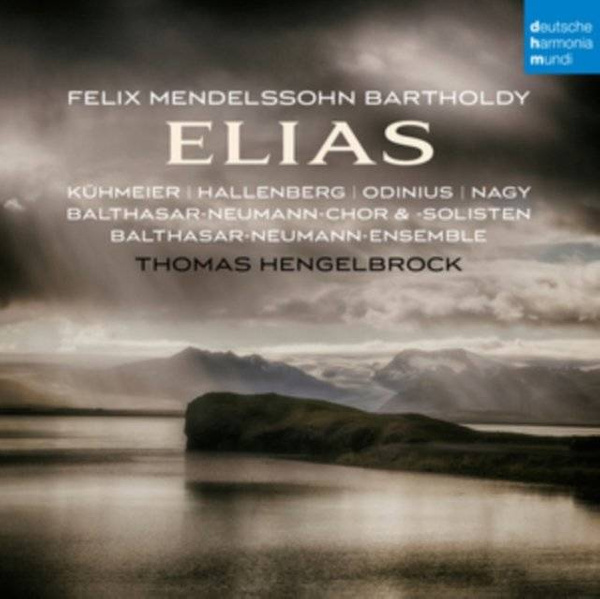 HENGELBROCK, THOMAS Mendelssohn: Elias, Op. 70 2CD