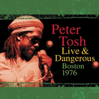 PETER TOSH Live & Dangerous: Boston 1976 2LP YELLOW