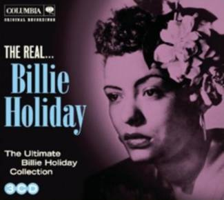 HOLIDAY, BILLIE The Real Billie Holiday 3CD