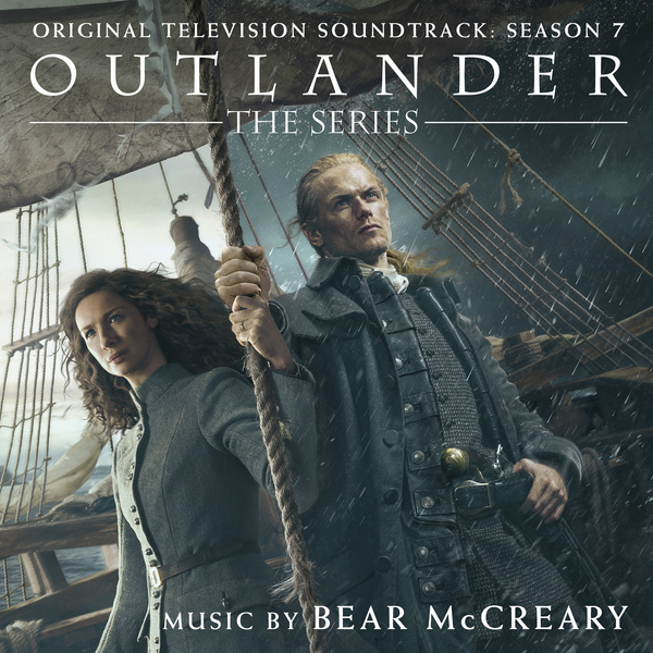 MCCREARY, BEAR Outlander: Season 7 (original Television Soundtrack) CD