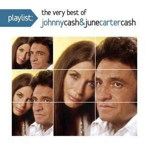 CASH, JOHNNY WITH JUNE CARTER CASH Playlist: The Very Best Johnny Cash And June Carter Cash CD