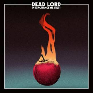 DEAD LORD In Ignorance We Trust CD