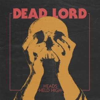 DEAD LORD Heads Held High CD