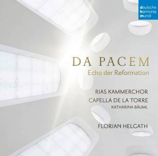 CAPELLA DE LA TORRE Da Pacem - Echo Der Reformation CD