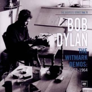 DYLAN, BOB The Witmark Demos: 1962-1964 (the Bootleg Series Vol. 9) 2CD