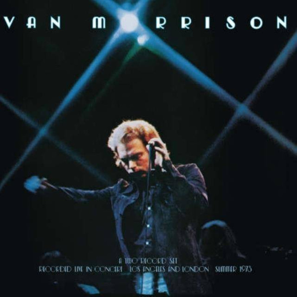 VAN MORRISON ItS Too Late To Stop Now (Live) LP