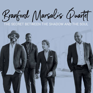 MARSALIS QUARTET, BRANFORD The Secret Between The Shadow And The Soul CD