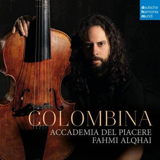 ACCADEMIA DEL PIACERE & FAHMI ALQHAI Colombina. Music For The Dukes Of Medina Sidonia CD