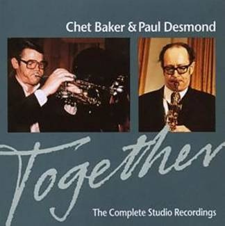 BAKER, CHET & PAUL DESMOND Together: The Complete Studio Recordings CD