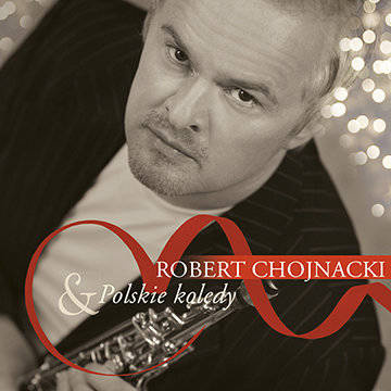 CHOJNACKI, ROBERT Polskie Koledy CD