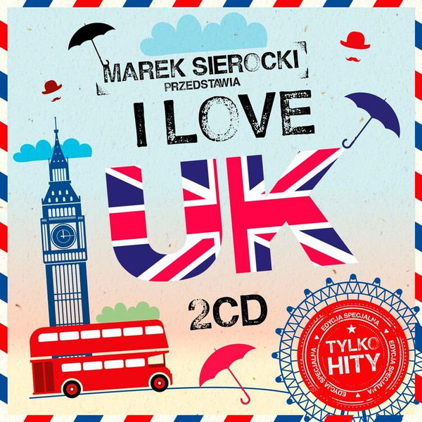 VARIOUS Marek Sierocki Przedstawia: I Love Uk 2CD