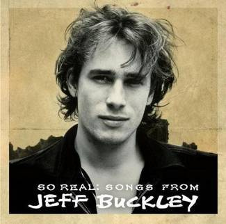 BUCKLEY, JEFF So Real: Songs From Jeff Buckley CD