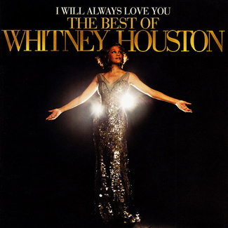 I Will Always Love You: The Best Of Whitney Houston