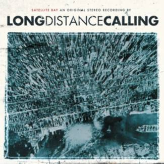 LONG DISTANCE CALLING Satellite Bay (re-issue + Bonus) 2CD