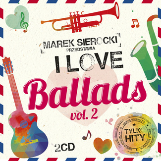 VARIOUS Marek Sierocki Przedstawia: I Love Ballads Vol. 2 2CD