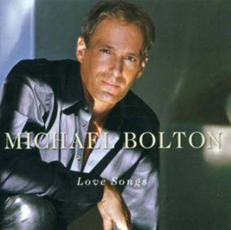 BOLTON, MICHAEL Love Songs CD
