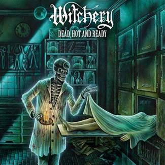 WITCHERY Dead, Hot And Ready (re-issue 2020) CD