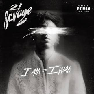 21 SAVAGE I Am > I Was CD