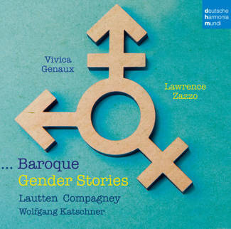 GENAUX, VIVICA & LAWRENCE ZAZZO & LAUTTEN COMPAGNE Baroque Gender Stories 2CD