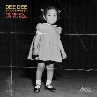 BRIDGEWATER, DEE DEE Memphis ...yes, I'm Ready CD