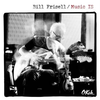 FRISELL, BILL Music Is CD