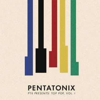 PENTATONIX Ptx Presents: Top Pop, Vol. I CD