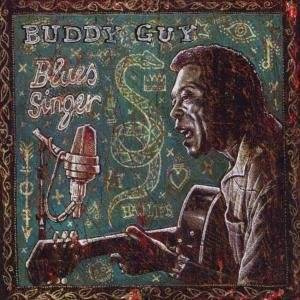 GUY, BUDDY Blues Singer CD