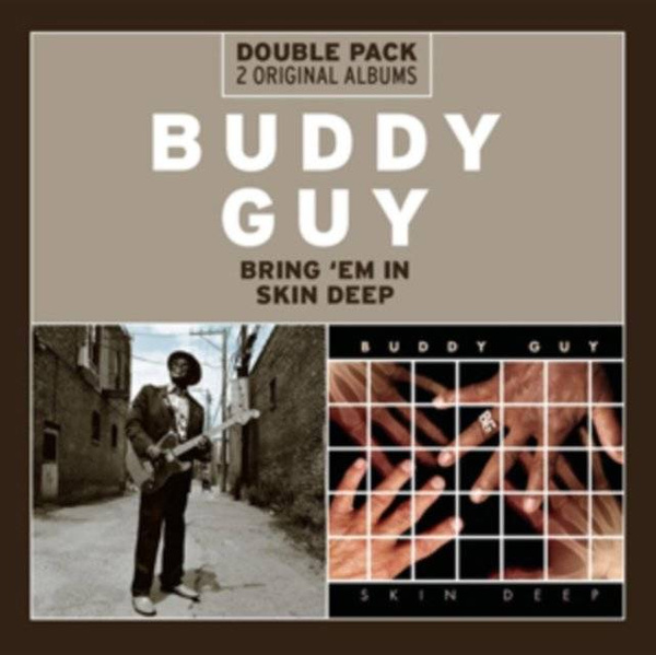 GUY, BUDDY Bring 'em In/skin Deep 2CD