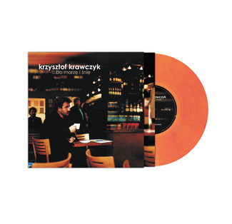 KRZYSZTOF KRAWCZYK Bo Marzę i Śnię LP COLOURED