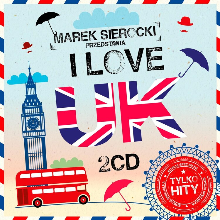 V/A - Marek Sierocki Przedstawia: I Love UK [2CD]