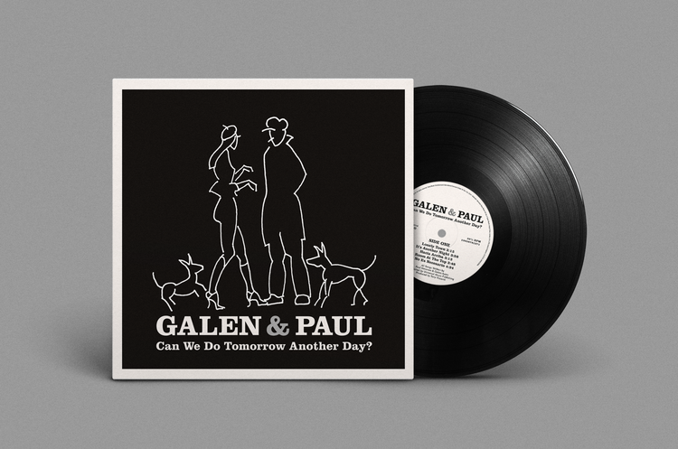 Galen & Paul - Can We Do Tomorrow Another Day? (Black Vinyl) [LP]