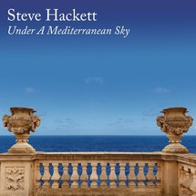 Steve Hackett - Under A Mediterranean Sky [2LP+CD]