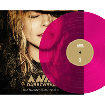 Ania Dąbrowska - Dla Naiwnych Marzycieli (Coloured LP) [LP]